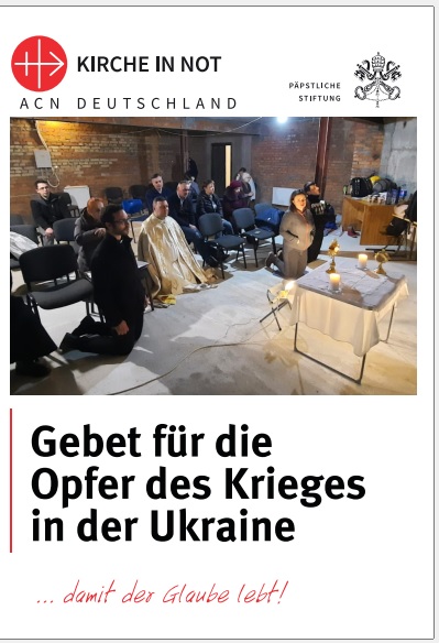 Gebet für die Opfer des Krieges in der Ukraine - KIRCHE IN NOT