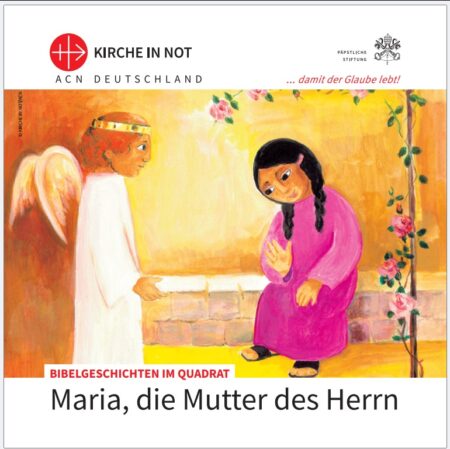 Bibelgeschichten <br> "Maria, die Mutter des Herrn"