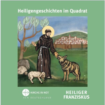 Heiligengeschichten im Quadrat: Heiliger Franziskus